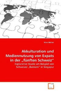 Produktbild: Michel Marc: Akkulturation und Mediennutzung von Expats in d