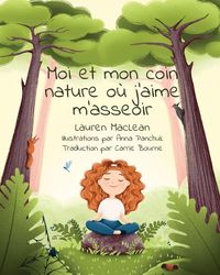 Produktbild: Moi et mon coin nature ou j'aime m'asseoir