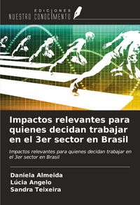Produktbild: Impactos relevantes para quienes decidan trabajar en el 3er sector en Brasil