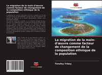 Produktbild: La migration de la main-d'&iquest;uvre comme facteur de changement de la composition ethnique de la population