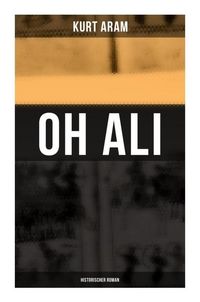 Produktbild: Oh Ali: Historischer Roman