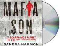 Produktbild: Mafia Son: The Scarpa Mob Family, the FBI, and a Story of Betrayal