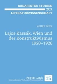 Produktbild: Lajos Kass&aacute;k, Wien und der Konstruktivismus 1920-1926
