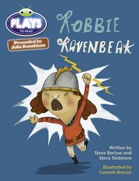 Produktbild: Bug Club Julia Donaldson Plays Brown/3C-3B Robbie Ravenbeak