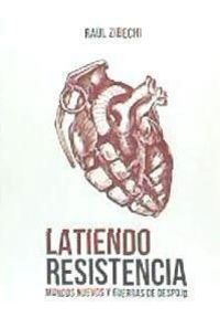 Produktbild: Latiendo resistencia : mundos nuevos y guerras de despojo