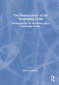 Produktbild: Conkbayir, M: The Neuroscience of the Developing Child