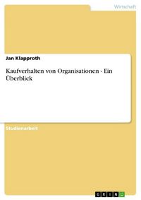 Produktbild: Kaufverhalten von Organisationen - Ein &Uuml;berblick