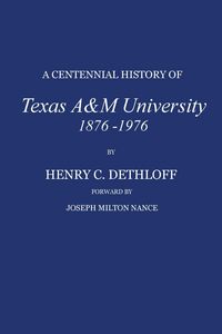 Produktbild: A Centennial History of Texas A&m University, 1876-1976