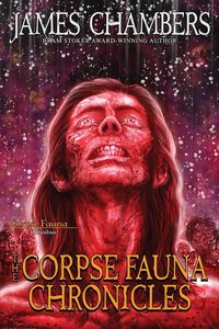 Produktbild: The Corpse Fauna Chronicles