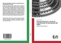 Produktbild: Processi dinamici e d'urto di macchine per la lavorazione del legno