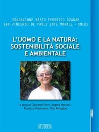 Produktbild: L'uomo e la natura: sostenibilit&agrave; sociale e ambientale