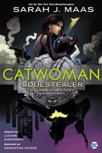 Produktbild: Catwoman: Soulstealer - Gef&auml;hrliches Spiel