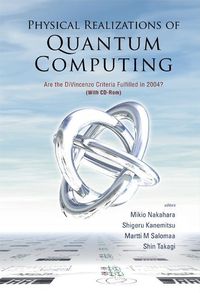 Produktbild: Physical Realizations of Quantum Computing: Are the Divincenzo Criteria Fulfilled in 2004?