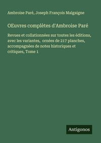 Produktbild: OEuvres compl&egrave;tes d'Ambroise Par&eacute;