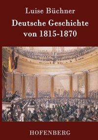 Produktbild: Deutsche Geschichte von 1815-1870