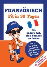 Produktbild: Franz&ouml;sisch lernen - in 30 Tagen zum Basis-Wortschatz ohne Grammatik- und Vokabelpauken