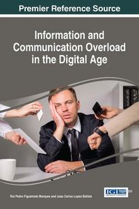 Produktbild: Information and Communication Overload in the Digital Age