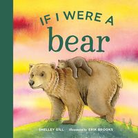 Produktbild: Gill, S: If I Were a Bear