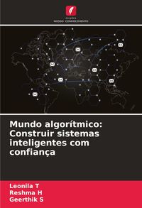 Produktbild: Mundo algor&iacute;tmico: Construir sistemas inteligentes com confian&ccedil;a