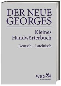 Produktbild: DER NEUE GEORGES Kleines Handw&ouml;rterbuch Deutsch &ndash; Lateinisch