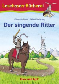 Bild vom Artikel Der singende Ritter vom Autor Elisabeth Zöller