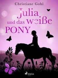 Produktbild: Julia und das wei&szlig;e Pony