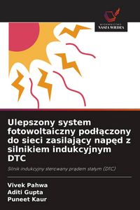 Produktbild: Ulepszony system fotowoltaiczny pod&iquest;&iquest;czony do sieci zasilaj&iquest;cy nap&iquest;d z silnikiem indukcyjnym DTC
