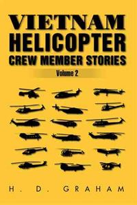Produktbild: Graham, H: Vietnam Helicopter Crew Member Stories Volume II