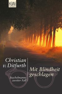 Bild vom Artikel Mit Blindheit geschlagen vom Autor Christian v. Ditfurth