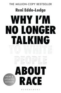 Produktbild: Why I'm No Longer Talking to White People About Race