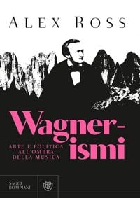 Produktbild: Wagnerismi. Arte e politica all'ombra della musica