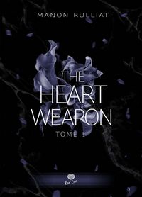 Produktbild: The Heart Weapon Tome 1 : Je T'Apprendrai les Mots