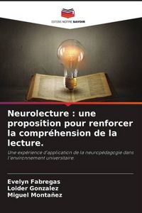 Produktbild: Neurolecture : une proposition pour renforcer la compr&eacute;hension de la lecture.