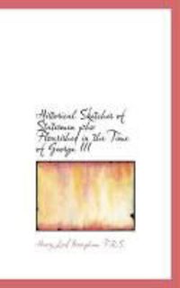 Produktbild: Historical Sketches of Statesmen Who Flourished in the Time of George III