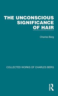 Produktbild: The Unconscious Significance of Hair