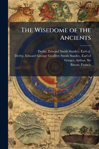 Produktbild: The Wisedome of the Ancients