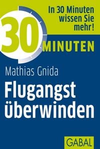Produktbild: 30 Minuten Flugangst &uuml;berwinden