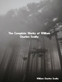 Produktbild: The Complete Works of William Charles Scully