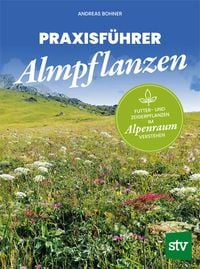 Produktbild: Praxisf&uuml;hrer Almpflanzen