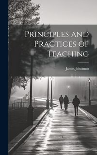 Produktbild: Principles and Practices of Teaching