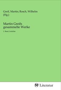 Produktbild: Martin Greifs gesammelte Werke