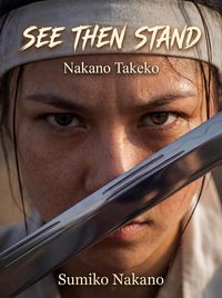 Produktbild: Nakano Takeko: See Then Stand