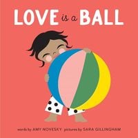 Bild vom Artikel Love Is a Ball vom Autor Amy Novesky