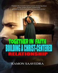 Produktbild: Together In Faith Building a Christ- Centered Relationship