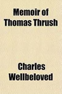 Produktbild: Memoir of Thomas Thrush