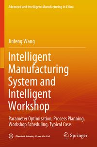 Produktbild: Intelligent Manufacturing System and Intelligent Workshop