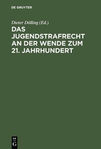 Produktbild: Das Jugendstrafrecht an der Wende zum 21. Jahrhundert