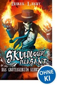 Produktbild: Skulduggery Pleasant (Band 2) - Das Groteskerium kehrt zur&uuml;ck