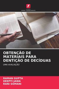 Produktbild: Obten&ccedil;&atilde;o De Materiais Para Denti&ccedil;&atilde;o De Dec&iacute;duas