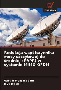 Produktbild: Redukcja wsp&oacute;&iquest;czynnika mocy szczytowej do &iquest;redniej (PAPR) w systemie MIMO-OFDM